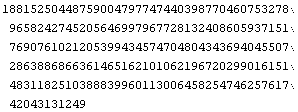 18815250448759004797747440398770460753278965824274520564699796772813240860593715176907610212 ... 455072863886866361465162101062196720299016151483118251038883996011300645825474625761742043131249