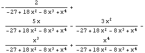 -2/(-27 + 18 x^2 - 8 x^3 + x^4) + (5 x)/(-27 + 18 x^2 - 8 x^3 + x^4) - (3 x^2)/(-27 + 18 x^2 - 8 x^3 + x^4) - x^3/(-27 + 18 x^2 - 8 x^3 + x^4) + x^4/(-27 + 18 x^2 - 8 x^3 + x^4)