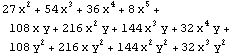 27 x^2 + 54 x^3 + 36 x^4 + 8 x^5 + 108 x y + 216 x^2 y + 144 x^3 y + 32 x^4 y + 108 y^2 + 216 x y^2 + 144 x^2 y^2 + 32 x^3 y^2