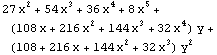 27 x^2 + 54 x^3 + 36 x^4 + 8 x^5 + (108 x + 216 x^2 + 144 x^3 + 32 x^4) y + (108 + 216 x + 144 x^2 + 32 x^3) y^2